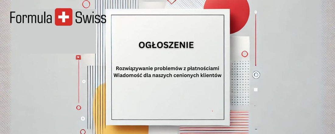 Wiadomość dla naszych cenionych klientów